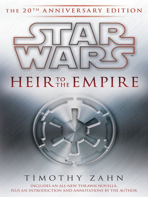 Title details for Heir to the Empire by Timothy Zahn - Wait list
